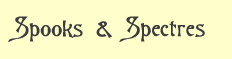 Spooks & Spectres designs